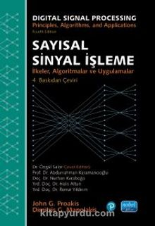 Sayısal Sinyal İşleme - İlkeler, Algoritmalar ve Uygulamalar / Dıgıtal Sıgnal Processıng - Principles, Algorithms, And Applications