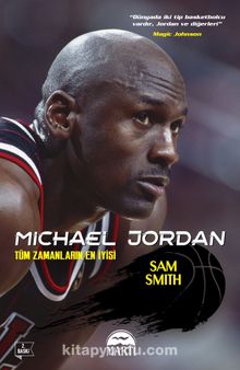 Michael Jordan Tüm Zamanların En İyisi