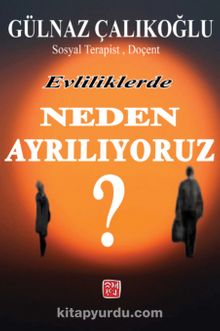 Evliliklerde Neden Ayrılıyoruz?