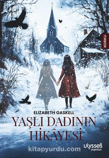 Yaşlı Dadının Hikayesi