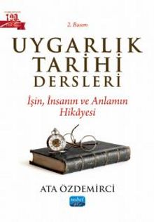 Uygarlık Tarihi Dersleri & İşin, İnsanın ve Anlamın Hikayesi