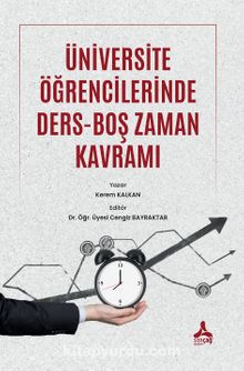 Üniversite Öğrencilerinde Ders-Boş Zaman Kavramı