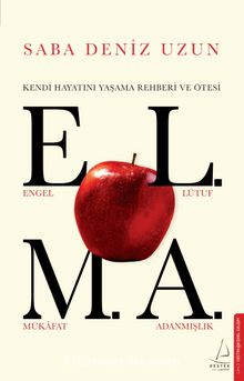 Elma & Kendi Hayatını Yaşama Rehberi ve Ötesi