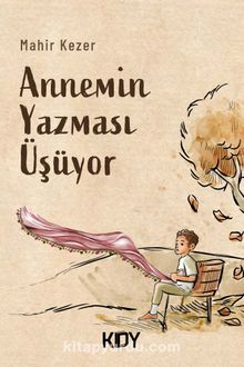 Annemin Yazması Üşüyor