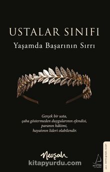 Ustalar Sınıfı & Yaşamda Başarının Sırrı