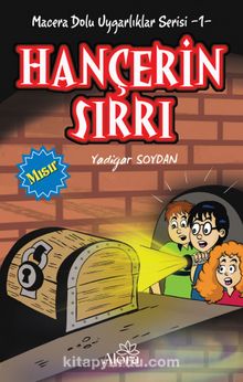 Hançerin Sırrı - Mısır Uygarlığı / Macera Dolu Uygarlıklar Serisi 1