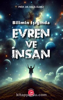 Bilimin Işığında Evren ve İnsan