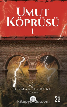 Umut Köprüsü (1. Kitap)