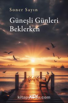 Güneşli Günleri Beklerken