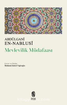 Mevlevilik Müdafaası & Mevlevî Büyüklerinin Yolunda İnci Gerdanlıklar