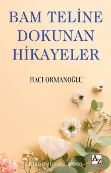 Bam Teline Dokunan Hikayeler