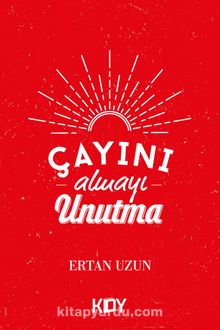 Çayını Almayı Unutma