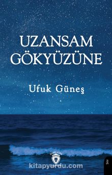 Uzansam Gökyüzüne