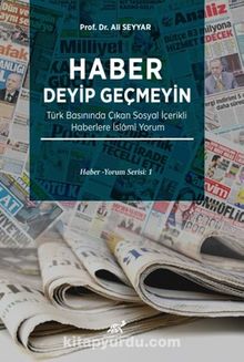 Haber Deyip Geçmeyin