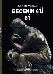 Gecenin 4’ü, 5’i