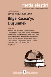 Bilge Karasu’yu Düşünmek