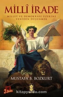 Milli İrade, Millet ve Demokrasi Üzerine Yeniden Düşünmek