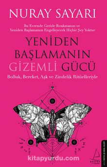 Yeniden Başlamanın Gizemli Gücü