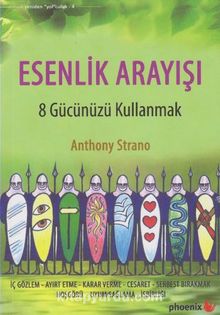 Esenlik Arayışı & 8 Gücünüzü Kullanmak