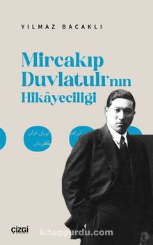 Mircakıp Duvlatulı’nın Hikayeciliği