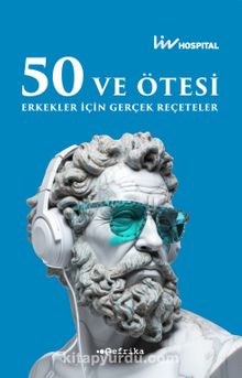 50 ve Ötesi Erkekler İçin Gerçek Reçeteler