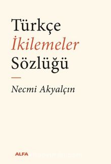 Türkçe İkilemeler  Sözlüğü