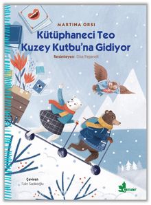 Kütüphaneci Teo Kuzey Kutbu’na Gidiyor