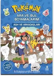 Pokémon Ara ve Bul Boyamalarım -  Ash ve Arkadaşları