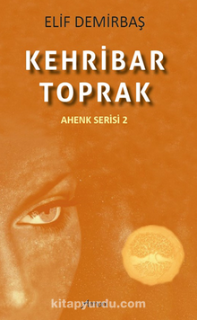 Kehribar - Toprak (Ahenk Serisi 2)