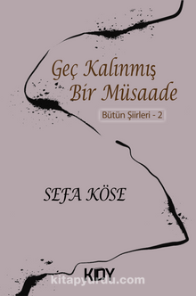 Geç Kalınmış Bir Müsaade