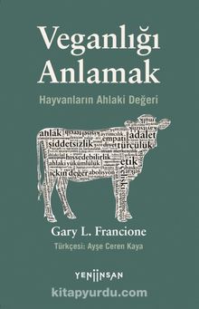 Veganlığı Anlamak Hayvanların & Ahlaki Değeri