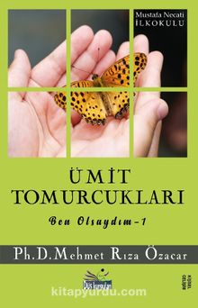 Ümit Tomurcukları / Ben Olsaydım 1