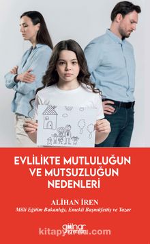 Evlilikte Mutluluğun ve Mutsuzluğun Nedenleri