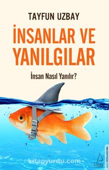 İnsanlar ve Yanılgılar