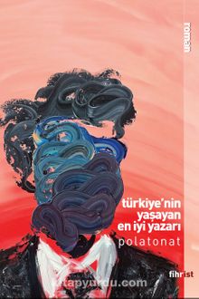 Türkiye'nin Yaşayan En İyi Yazarı