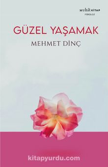 Güzel Yaşamak