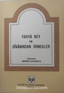 Yahya Bey ve Divanından Örnekler / 9-C-4