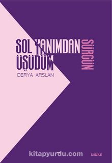 Sol Yanımdan Üşüdüm & Sürgün