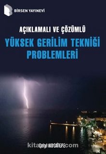 Açıklamalı ve Çözümlü Yüksek Gerilim Tekniği Problemleri