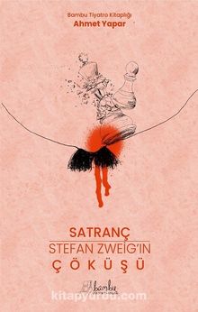 Satranç - Stefan Zweıg’ın Çöküşü