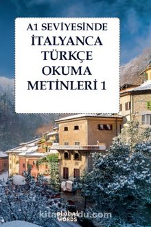 A1 Seviyesinde İtalyanca-Türkçe Okuma Metinleri 1