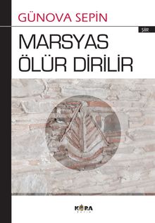 Marsyas Ölür Dirilir