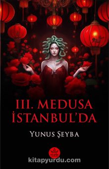 III. Medusa İstanbul’da