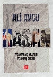 Hasan & Yaşanmamış Yılların Yaşanmış Öyküsü