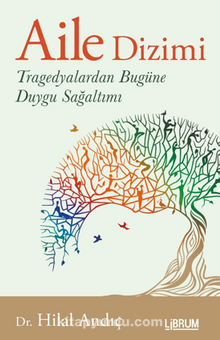 Aile Dizimi Tragedyalardan Bugüne Duygu Sağaltımı