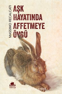 Aşk Hayatında Affetmeye Övgü