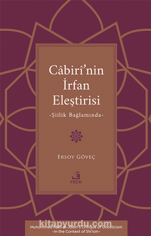 Cabirî’nin İrfan Eleştirisi & Şiîlik Bağlamında