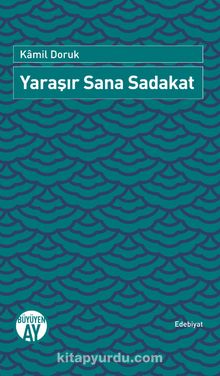 Yaraşır Sana Sadakat