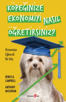 Köpeğinize Ekonomiyi Nasıl Öğretirsiniz? & Ekonomiye Eğlenceli Bir Giriş