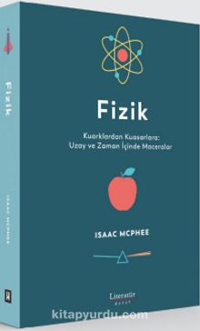 Fizik & Kuarklardan Kuasarlara: Uzay ve Zaman İçinde Maceralar